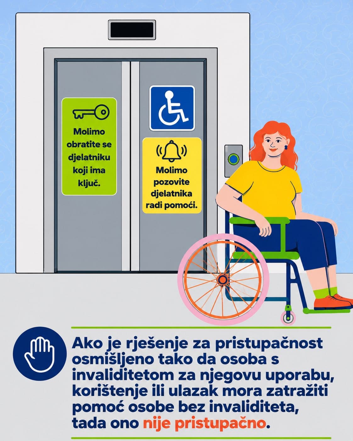 Kad pristupačnost ovisi o tuđoj pomoći, ona više nije pristupačnost
