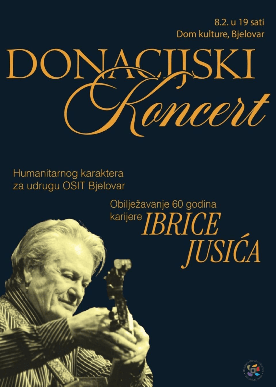 Koncert povodom 60 godina stvaralaštva Ibrice Jusića u Bjelovaru